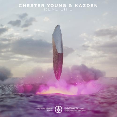 Real Life - Chester Young feat. Kazden