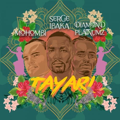 Tayari - Mohombi feat. Serge Ibaka & Diamond Platnumz