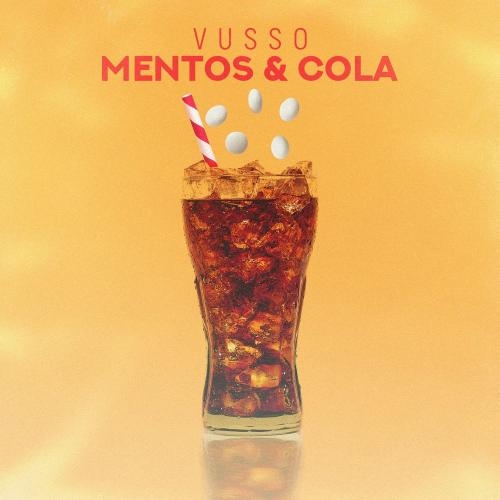 Mentos & Cola - Vusso