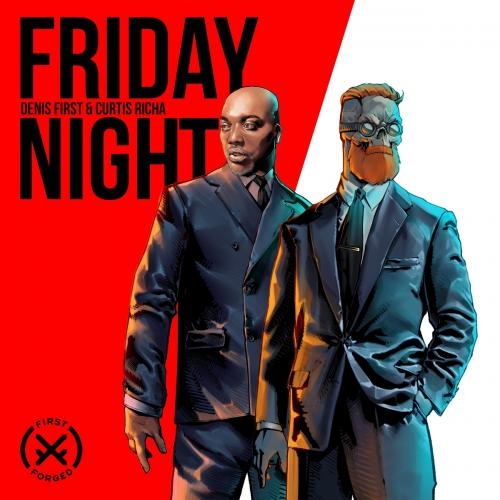 Friday Night - Denis First feat. Curtis Richa