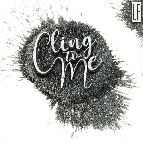 Cling to Me - LP