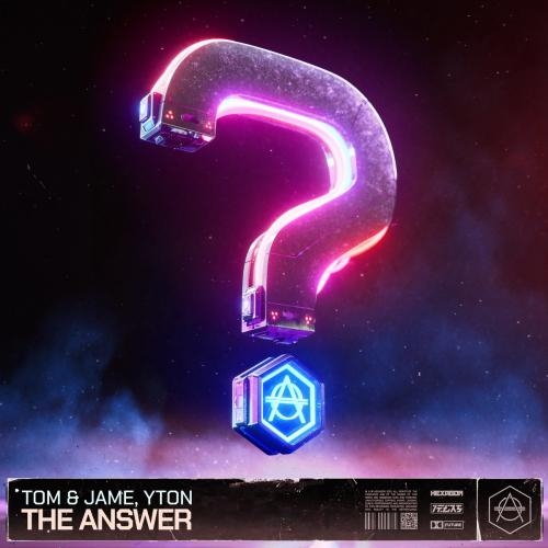 The Answer - Tom & Jame feat. Yton