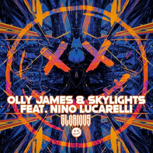 Glorious - Olly James & Skylights feat. Nino Lucarelli