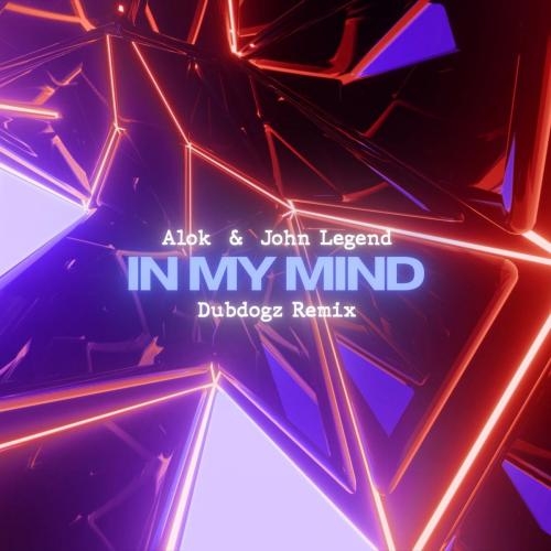 In My Mind (Dubdogz Remix) - Alok feat. John Legend