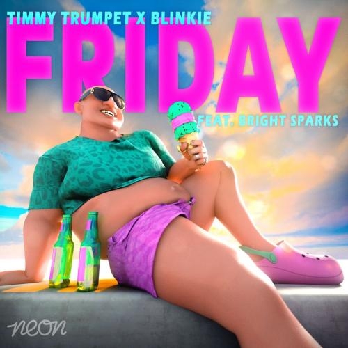 Friday - Timmy Trumpet & Blinkie feat. Bright Sparks