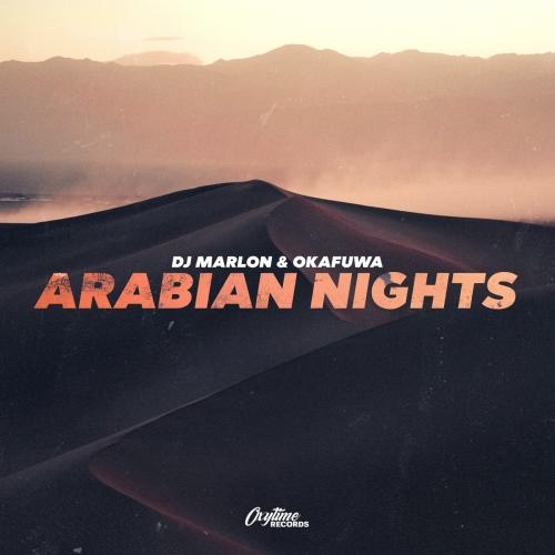 Arabian Nights - DJ Marlon feat. Okafuwa