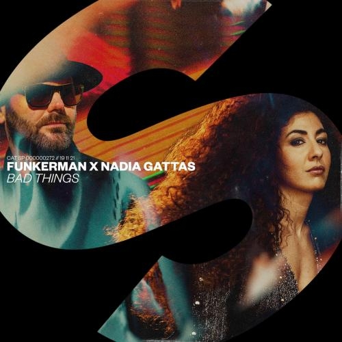 Bad Things - Funkerman feat. Nadia Gattas