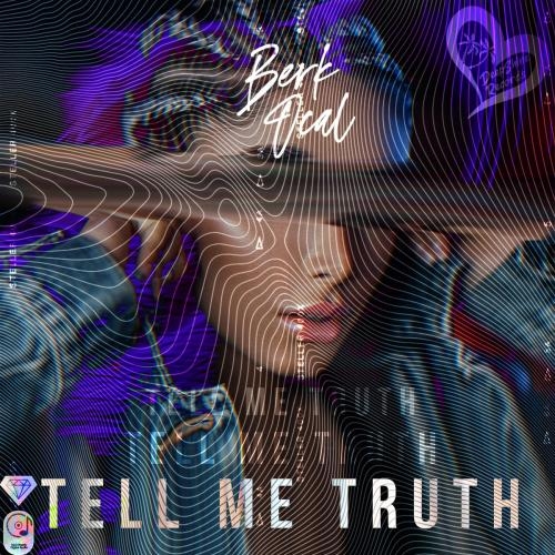 Tell Me Truth - Berk Ocal