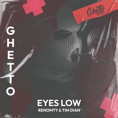 Eyes Low - Renomty feat. Tim Dian