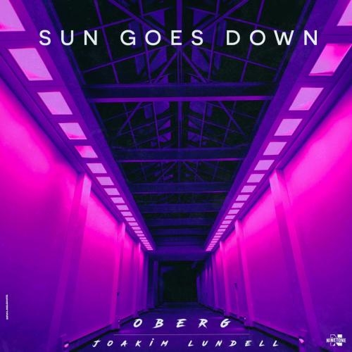 Sun Goes Down - Oberg feat. Joakim Lundell