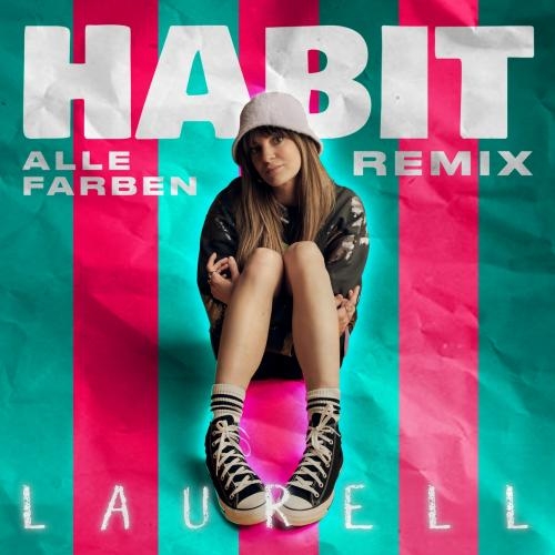 Habit (Alle Farben Remix) - Laurell