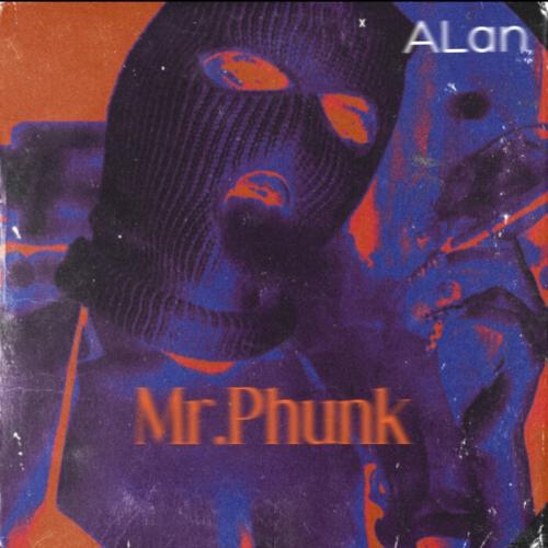 MrPhunk - ALan