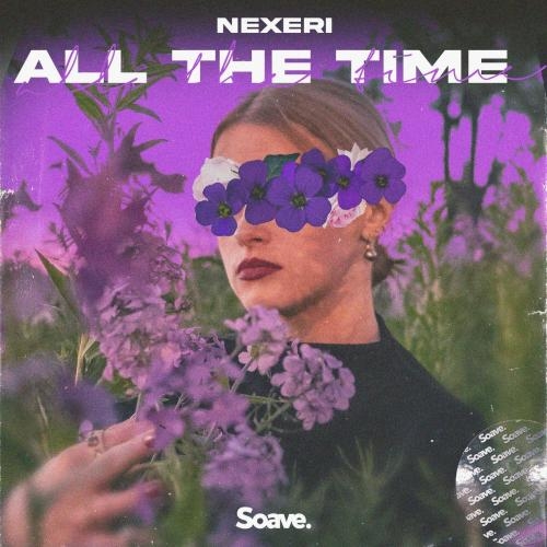 All The Time - Nexeri