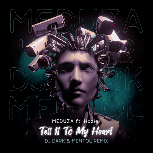 Tell It To My Heart (DJ Dark & Mentol Remix) - Meduza feat. Hozier