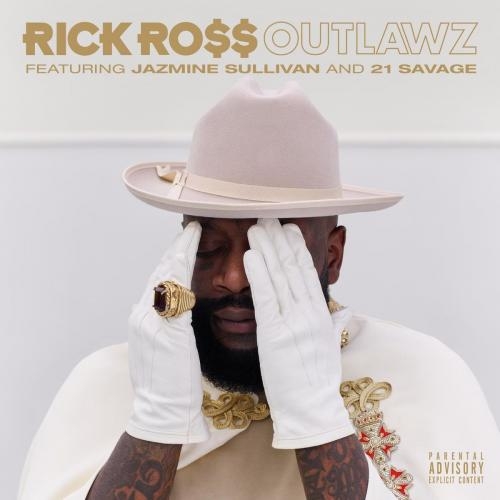 Outlawz - Rick Ross feat. Jazmine Sullivan & 21 Savage