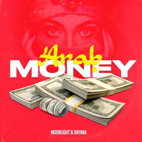 Arab Money - Moonlight & Dayana