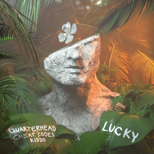 Lucky - Quarterhead, Cheat Codes & KIDDO