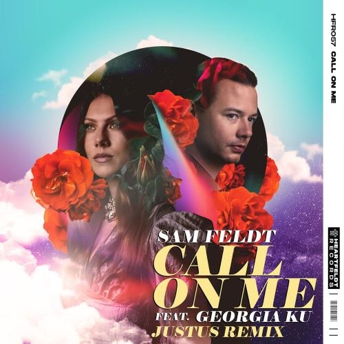 Call On Me (Justus Remix) - Sam Feldt feat. Georgia Ku