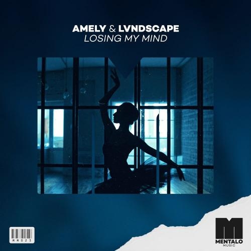 Losing My Mind - Amely & LVNDSCAPE