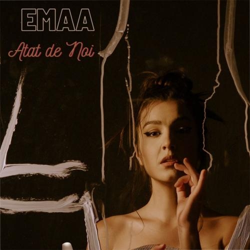 Atât de Noi - Emaa