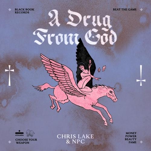 A Drug From God - Chris Lake & Npc