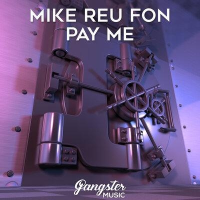 Pay Me - Mike Reu Fon