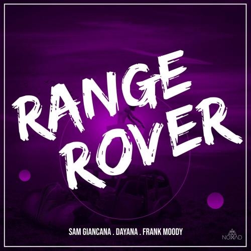 Range Rover - Sam Giancana, Dayana & Frank Moody