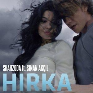 Hırka - Shahzoda, Sinan Akçıl