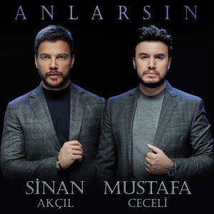 Anlarsın - Mustafa Ceceli, Sinan Akçıl