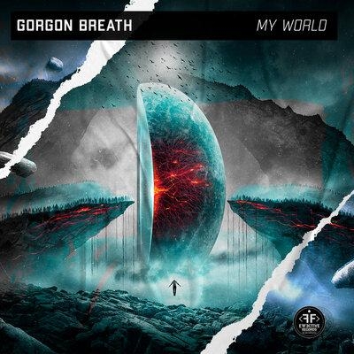 My World - Gorgon Breath