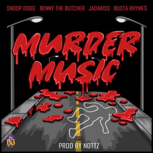 Murder Music - Snoop Dogg feat. Benny The Butcher & Jadakiss & Busta Rhymes