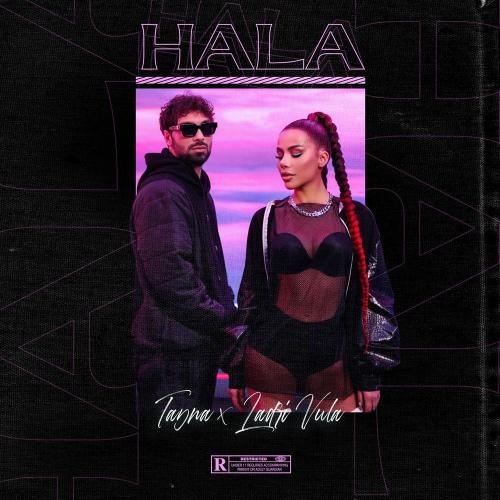 Hala - Tayna & Ledri Vula