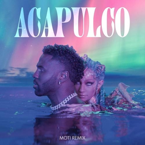 Acapulco (MOTi Remix) - Jason Derulo