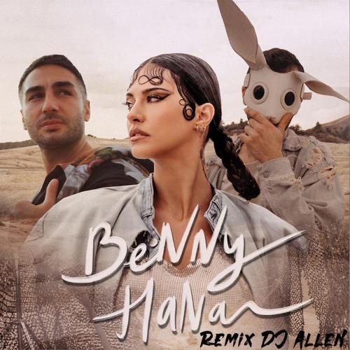 Benny Hana (DJ Allen Remix) - Antonia feat. Pitt Leffer & Guilty Pleasure