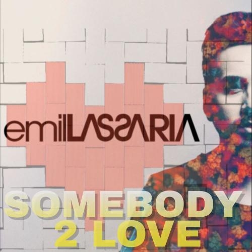 Somebody 2 Love - Emil Lassaria