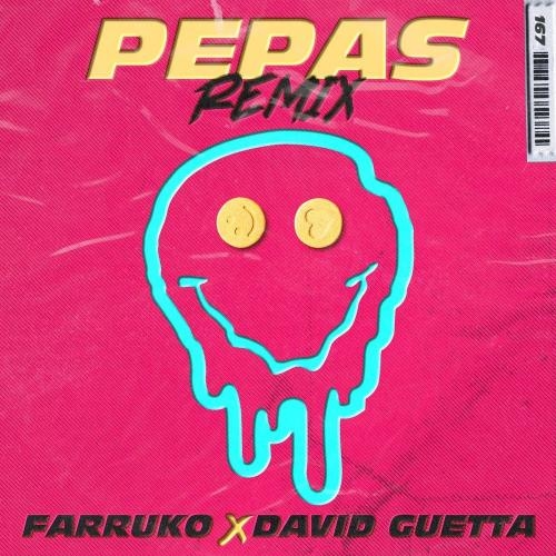 Pepas (David Guetta Remix) - Farruko & David Guetta