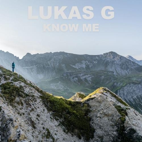 Know Me - Lukas G