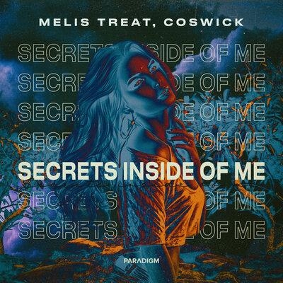 Secrets Inside of Me - Melis Treat, Coswick