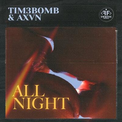 All Night - Tim3bomb feat. AXVN