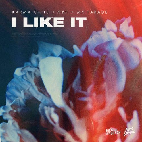 I Like It - Karma Child, MBP & MY PARADE