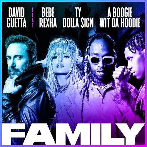 Family - David Guetta feat. Bebe Rexha, Ty Dolla $ign & A Boogie Wit da Hoodie