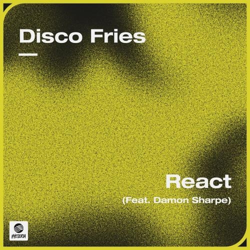 React - Disco Fries feat. Damon Sharpe