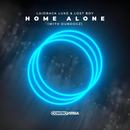 Home Alone (with Dubdogz) - Laidback Luke & Lost Boy feat. Dubdogz