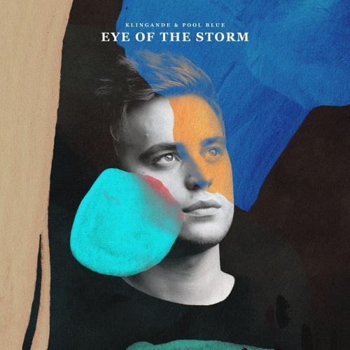 Eye Of The Storm - Klingande & Pool Blue