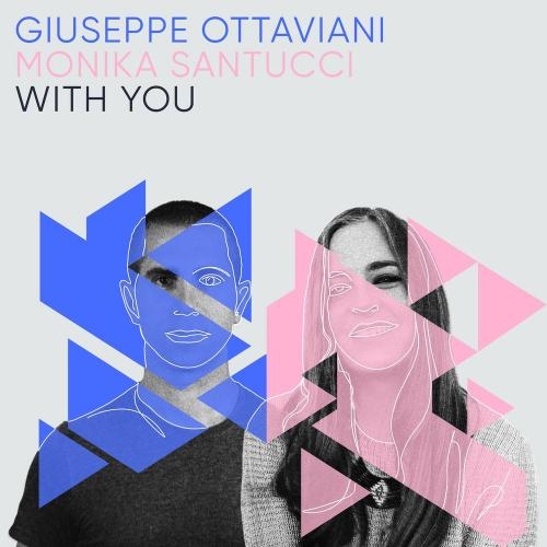 With You - Giuseppe Ottaviani & Monika Santucci