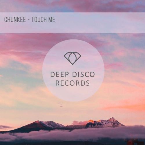 Touch Me - Chunkee