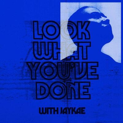 Look What You ve Done - Emeli Sande feat. Jaykae