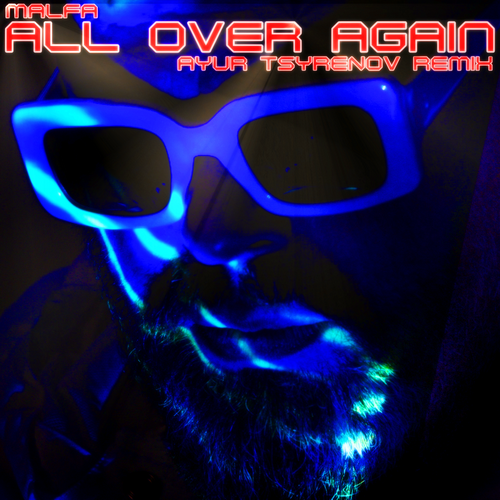 All Over Again (Ayur Tsyrenov Remix) - MALFA