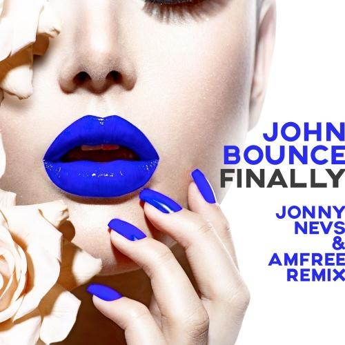 Finally (Jonny Nevs & Amfree Remix Edit) - John Bounce