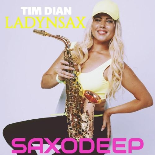 Saxodeep - Tim Dian & Ladynsax